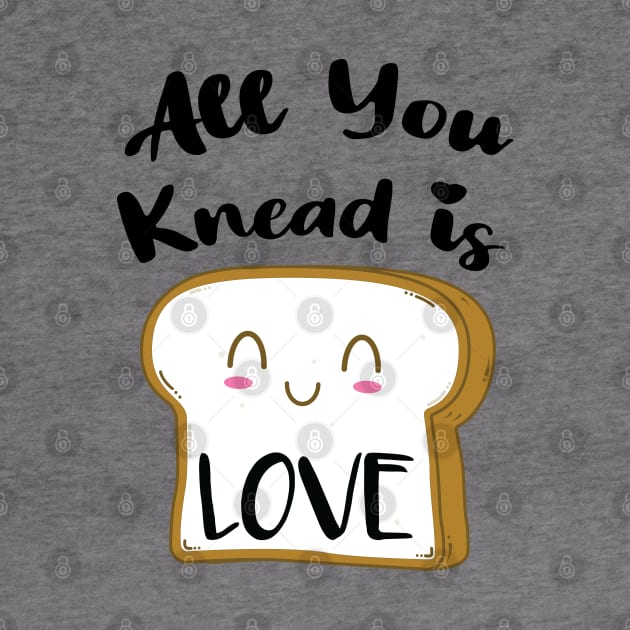 All You Knead is Love by stuffbyjlim